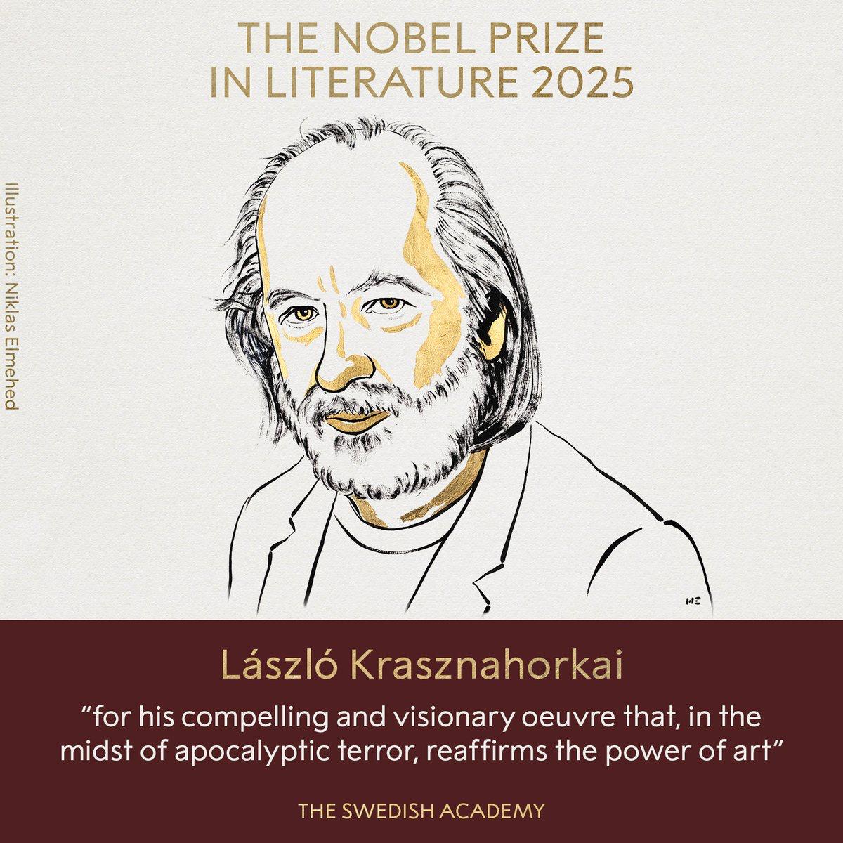 The 2025 Nobel Prize in Literature was awarded to Hungarian writer László Krasznahorkai.