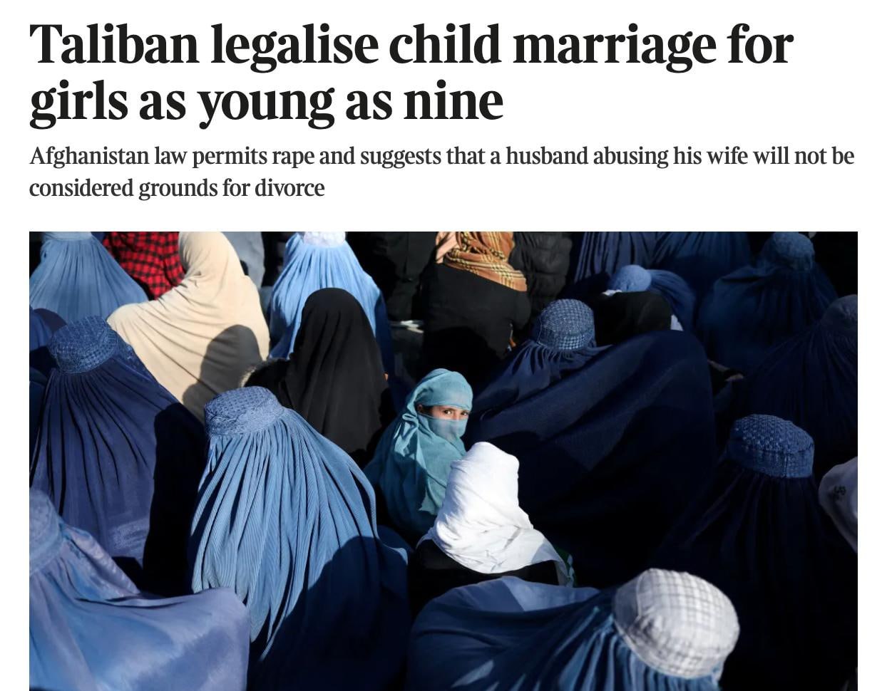 In Afghanistan, marriage to nine-year-old girls is now permitted.